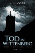 Cover-Bild zum Titel 'Tod in Wittenberg' von 'Daniela Wander'