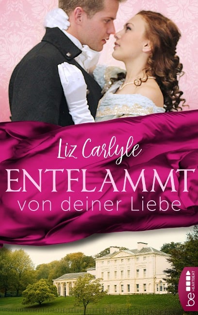 Entflammt von deiner Liebe - Liz Carlyle