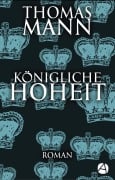 Cover-Bild zum Titel 'Königliche Hoheit' von 'Thomas Mann'