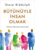 Cover-Bild zum Titel 'Bütünüyle Insan Olma' von 'Steve Biddulph'