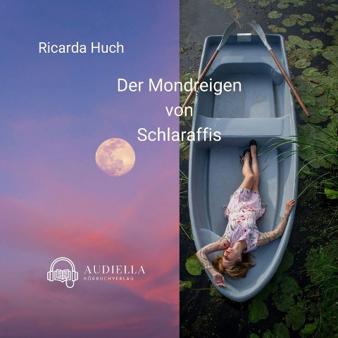 Der Mondreigen von Schlaraffis - Ricarda Huch