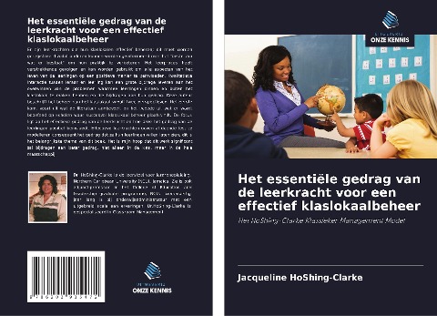 Het essentiële gedrag van de leerkracht voor een effectief klaslokaalbeheer - Jacqueline Hoshing-Clarke