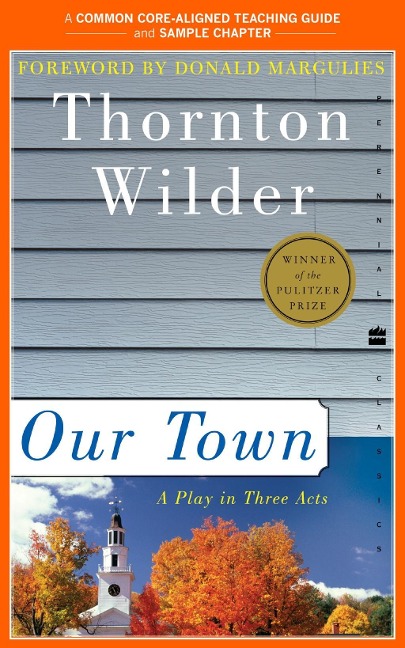 A Teacher's Guide to Our Town - Thornton Wilder, Amy Jurskis