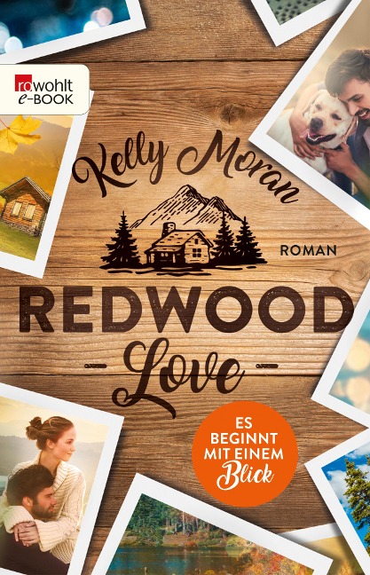 Redwood Love - Es beginnt mit einem Blick - Kelly Moran