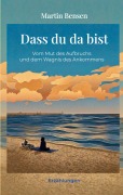 Cover-Bild zum Titel 'Dass du da bist' von 'Martin Bensen'