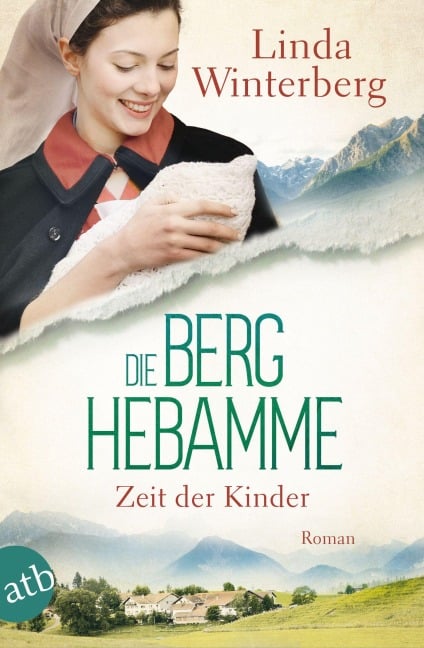 Die Berghebamme - Zeit der Kinder - Linda Winterberg