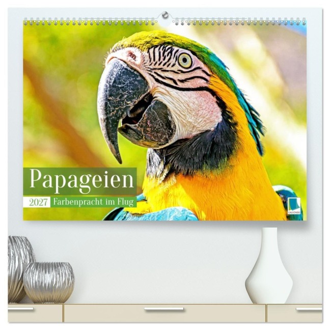 Papageien: Farbenpracht im Flug (hochwertiger Premium Wandkalender 2027 DIN A2 quer), Kunstdruck in Hochglanz - Calvendo