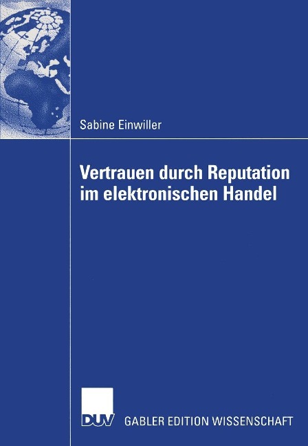 Vertrauen durch Reputation im elektronischen Handel - Sabine Einwiller