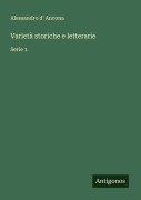 Cover-Bild zum Titel 'Varietà storiche e letterarie' von 'Alessandro D' Ancona'