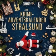Cover-Bild zum Titel 'Der Krimi-Adventskalender Stralsund' von 'Mia Schneider'