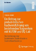 Ein Beitrag zur probabilistischen Nachweisführung von bestehenden Tragwerken mit NLFEM und UQ-Lab - Timon Zeder