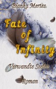 Cover-Bild zum Titel 'Fate of Infinity' von 'Bianka Mertes'