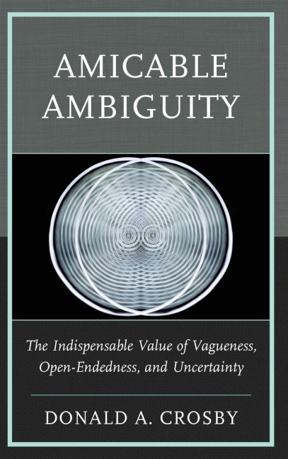 Amicable Ambiguity - Donald A. Crosby