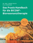 Cover-Bild zum Titel 'Das Praxis-Handbuch für die BICOM®-Bioresonanztherapie' von 'Sabine Rauch, Olle Svensson'