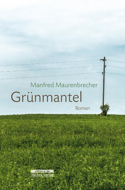 Grünmantel - Manfred Maurenbrecher