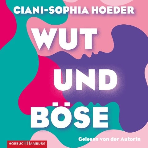Wut & Böse - Ciani-Sophia Hoeder