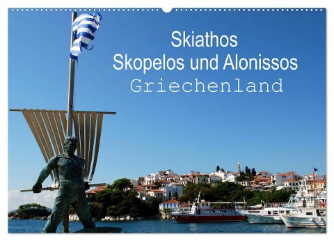 Skiathos Skopelos und Alonissos Griechenland (Wandkalender 2025 DIN A2 quer), CALVENDO Monatskalender - Peter Schneider