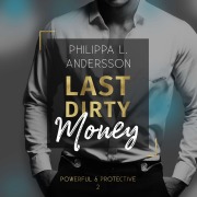 Cover-Bild zum Titel 'Last Dirty Money' von 'Philippa L. Andersson'