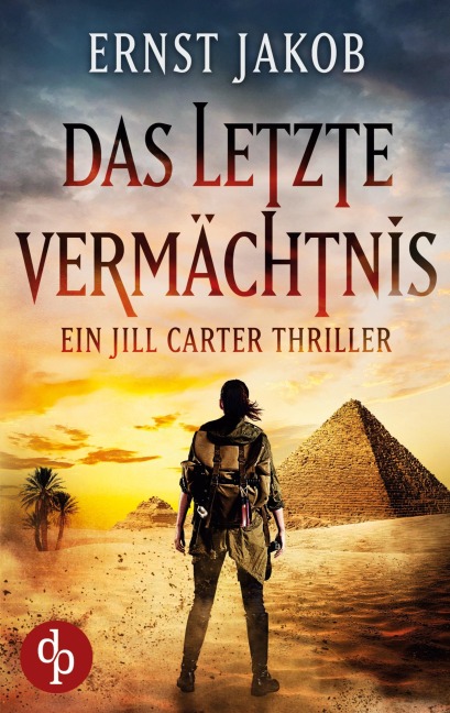 Das letzte Vermächtnis - Ernst Jakob