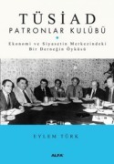 Cover-Bild zum Titel 'Tüsiad Patronlar Kulübü' von 'Eylem Türk'