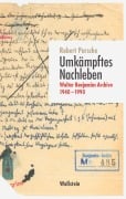 Umkämpftes Nachleben - Robert Pursche