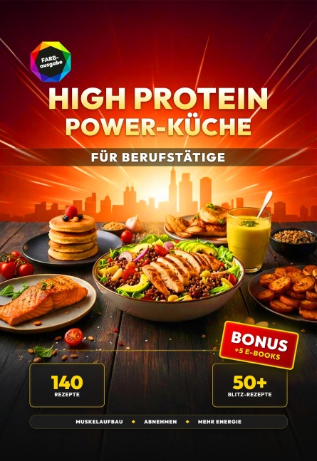 High Protein Power-Küche für Berufstätige - Leo Bergmann