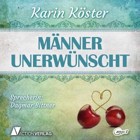 Männer unerwünscht (Ungekürzt) - Karin Köster