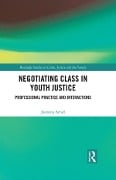 Cover-Bild zum Titel 'Negotiating Class in Youth Justice' von 'Jasmina Arnez'