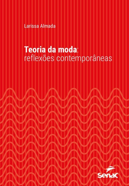 Teoria da moda - Larissa Almada