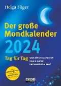 Der große Mondkalender 2024 - Helga Föger