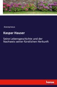 Cover-Bild zum Titel 'Kaspar Hauser' von 'Anonymous'