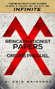 Cover-Bild zum Titel 'The Reincarnationist Papers - Origins Prequel (INFINITE, #0)' von 'D. Eric Maikranz'