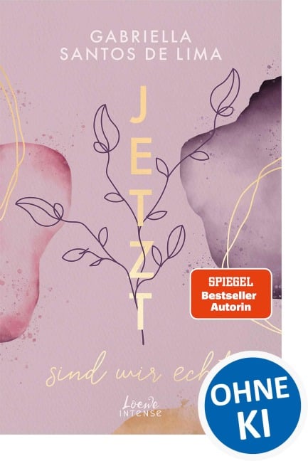 Jetzt sind wir echt (Jetzt-Trilogie, Band 1) - Gabriella Santos de Lima