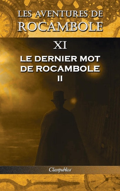 Les aventures de Rocambole XI - Pierre Alexis Ponson Du Terrail