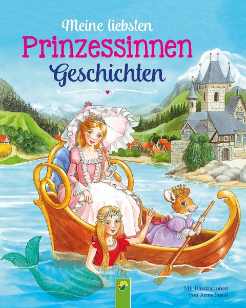 Meine liebsten Prinzessinnengeschichten - Karla S. Sommer
