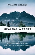 Cover-Bild zum Titel 'Healing Waters' von 'William Vincent'