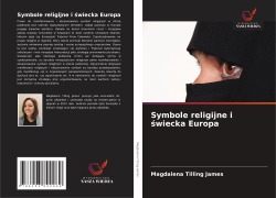 Cover-Bild zum Titel 'Symbole religijne i ¿wiecka Europa' von 'Magdalena Tilling James'