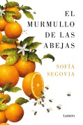 Cover-Bild zum Titel 'El Murmullo de Las Abejas (Edición 10° Aniversario) / The Murmur of Bees' von 'Sofía Segovia'