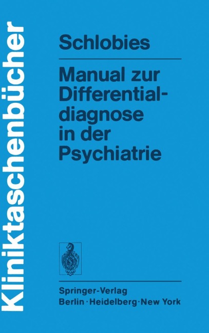 Manual zur Differentialdiagnose in der Psychiatrie - M. Schlobies