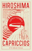 Cover-Bild zum Titel 'Hiroshima Capriccios' von 'Leopold Federmair'