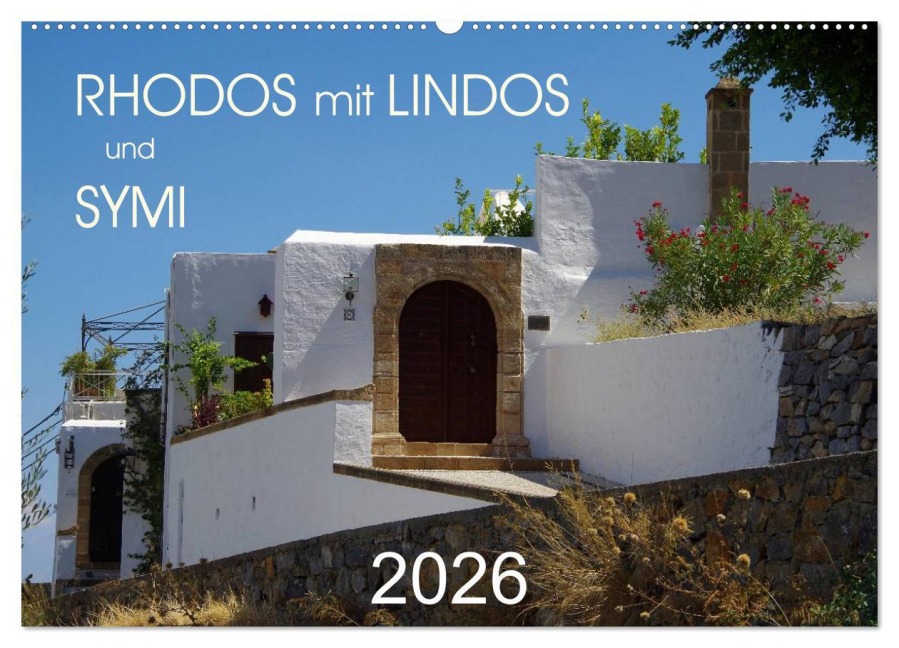 Rhodos mit Lindos und Symi (Wandkalender 2026 DIN A2 quer), CALVENDO Monatskalender - Thilo Seidel