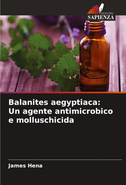 Balanites aegyptiaca: Un agente antimicrobico e molluschicida - James Hena