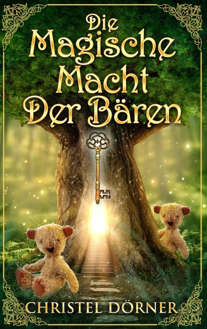 Die magische Macht der Bären - Christel Dörner