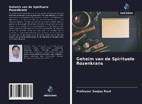 Geheim van de Spirituele Rozenkrans - Sanjay Rout