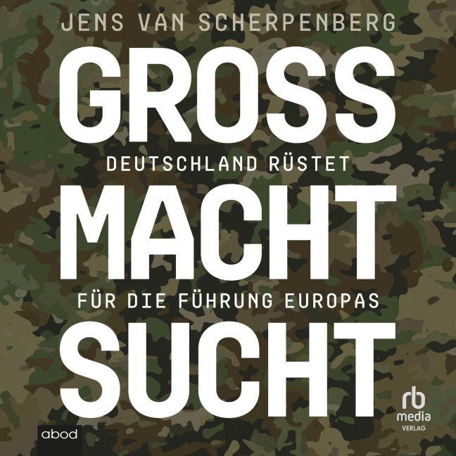 Großmachtsucht - Jens Van Scherpenberg