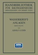 Wasserkraftanlagen - Robert Otzen, Adolf Lüdin