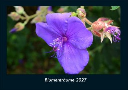 Cover-Bild zum Titel 'Blumenträume 2027 Fotokalender DIN A4' von 'Tobias Schmitt, Kevin Heber'