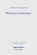 Cover-Bild zum Titel 'Ptolemaeus Gnosticus?' von 'Christoph Markschies'