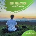 Cover-Bild zum Titel 'Deep Relaxation - Guided Meditation' von 'Mark Cosmo, Mark Bogdanovic'