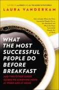 Cover-Bild zum Titel 'What the Most Successful People Do Before Breakfast' von 'Laura Vanderkam'